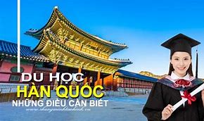 Các Ngành Nên Học Khi Đi Du Học Hàn Quốc