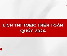 Lịch Thi Toeic Ueh 2024 Vĩnh Long Pdf