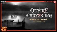 Xe Đức Huy Kể Chuyện Ma Quỷ